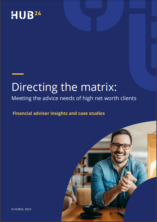 HUB24 High Net Wealth Whitepaper - Directing The Matrix Cover